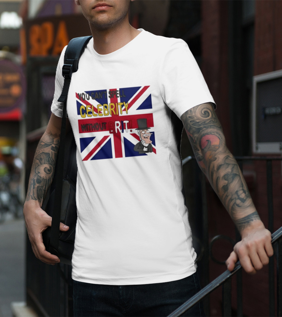 You Can't Spell Celebrity Without Brit Union Jack Gentleman T-Shirt