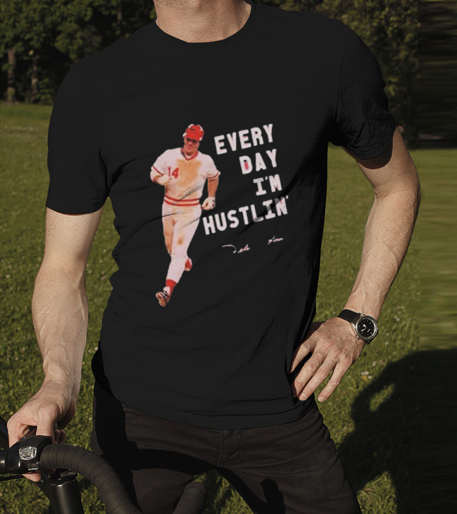 Pete Rose Every Day I'm Hustlin' Baseball Hustle T-Shirt