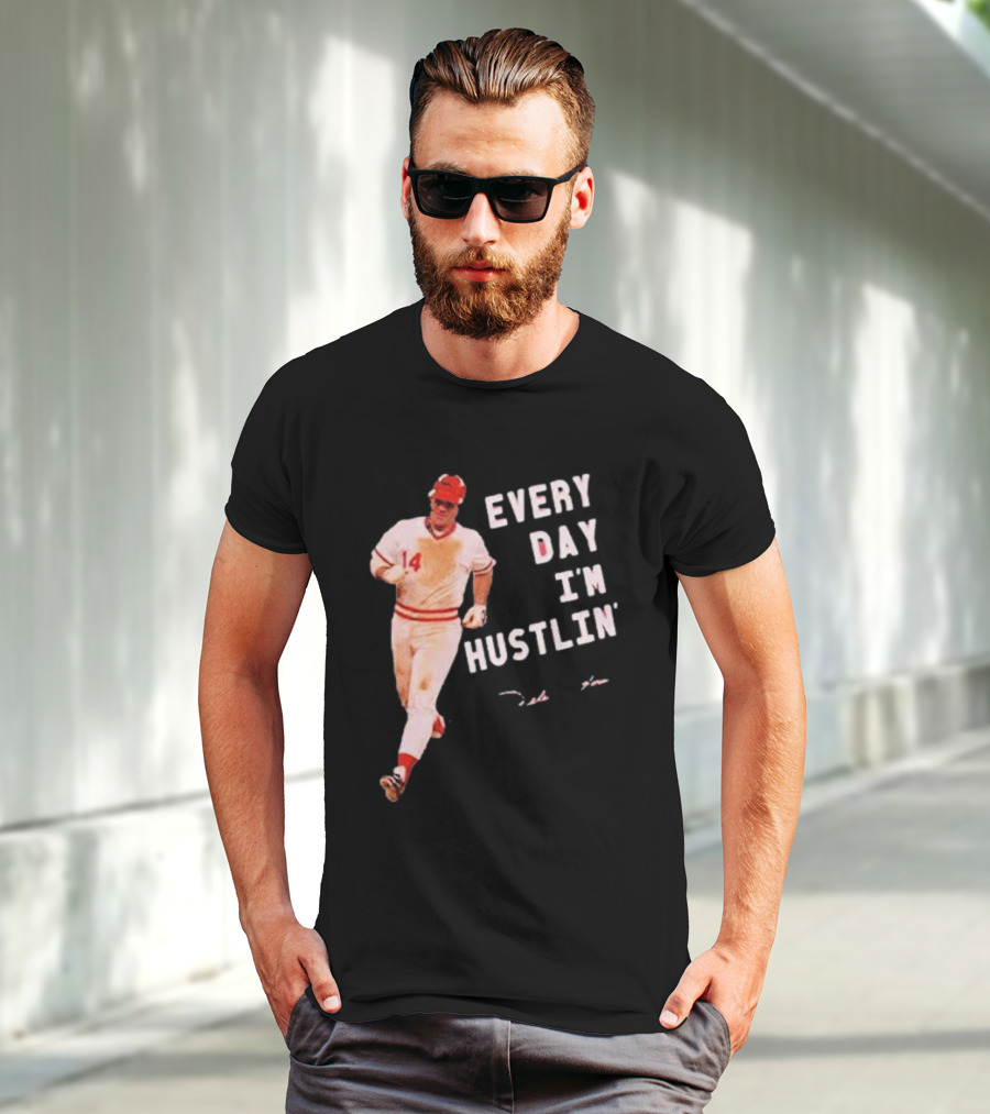 Pete Rose Every Day I'm Hustlin' Baseball Hustle T-Shirt