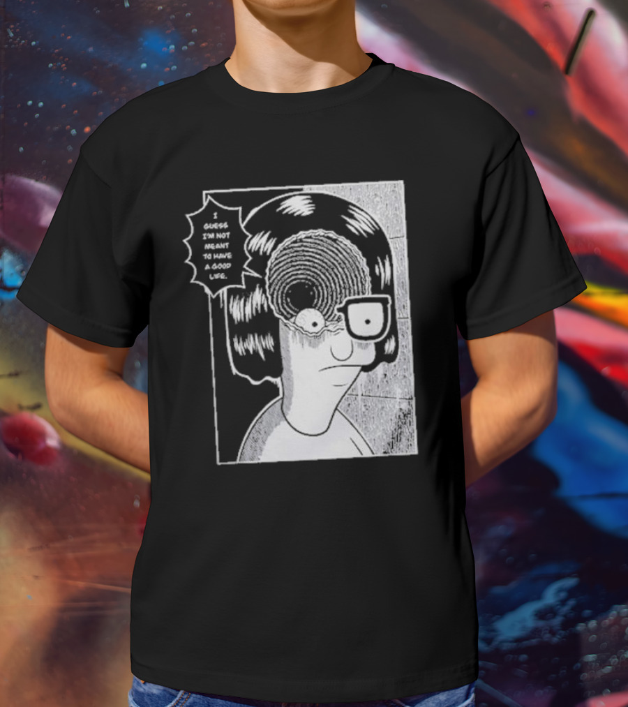 Tina Spiral I Guess I’m Not Meant To Have A Good Life Manga T-Shirt