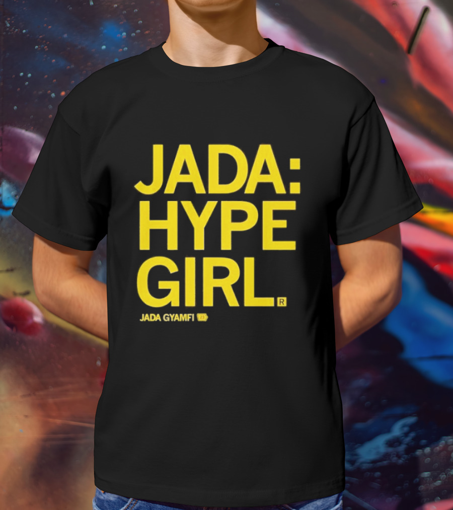 Jada Hype Girl Jada Gyamfi 23 T-Shirt