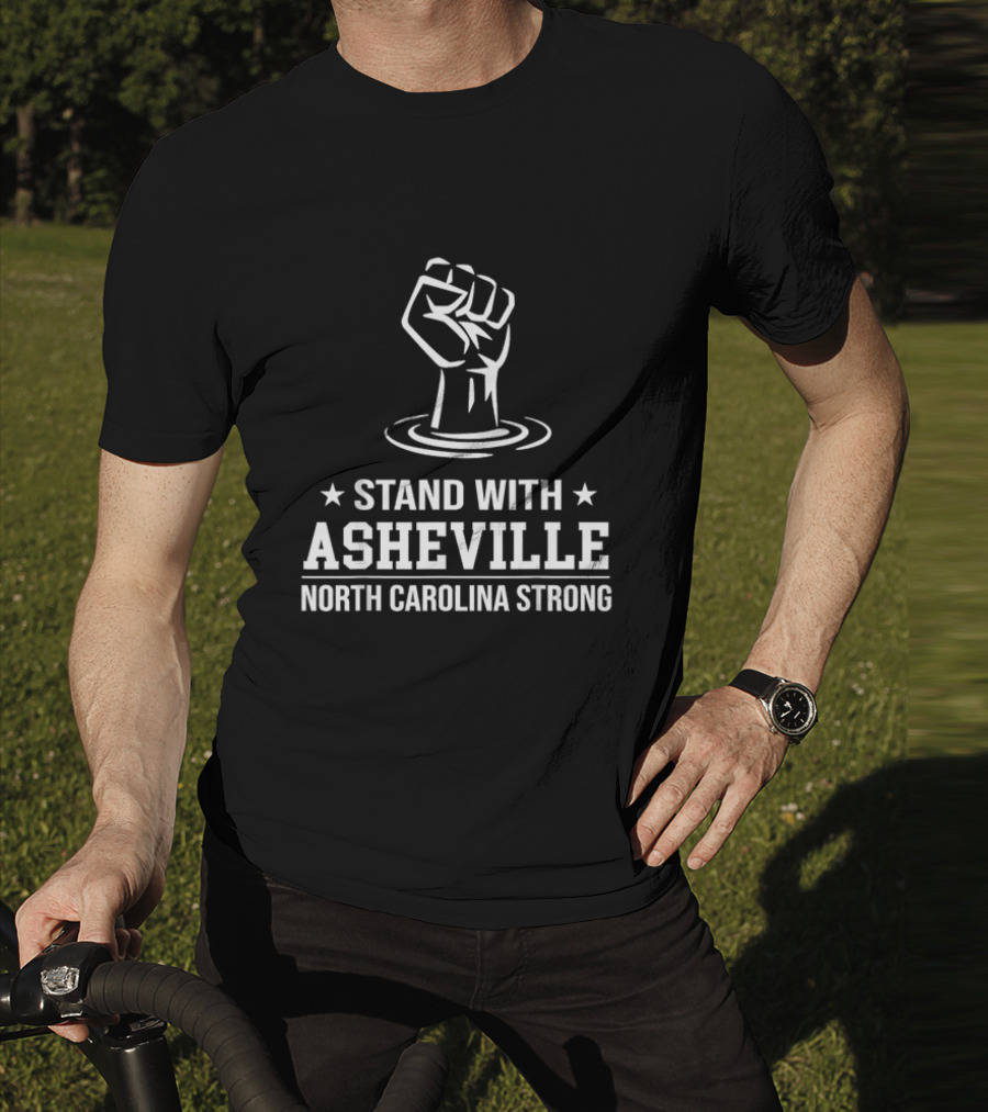 Stand With Asheville North Carolina Strong T-Shirt