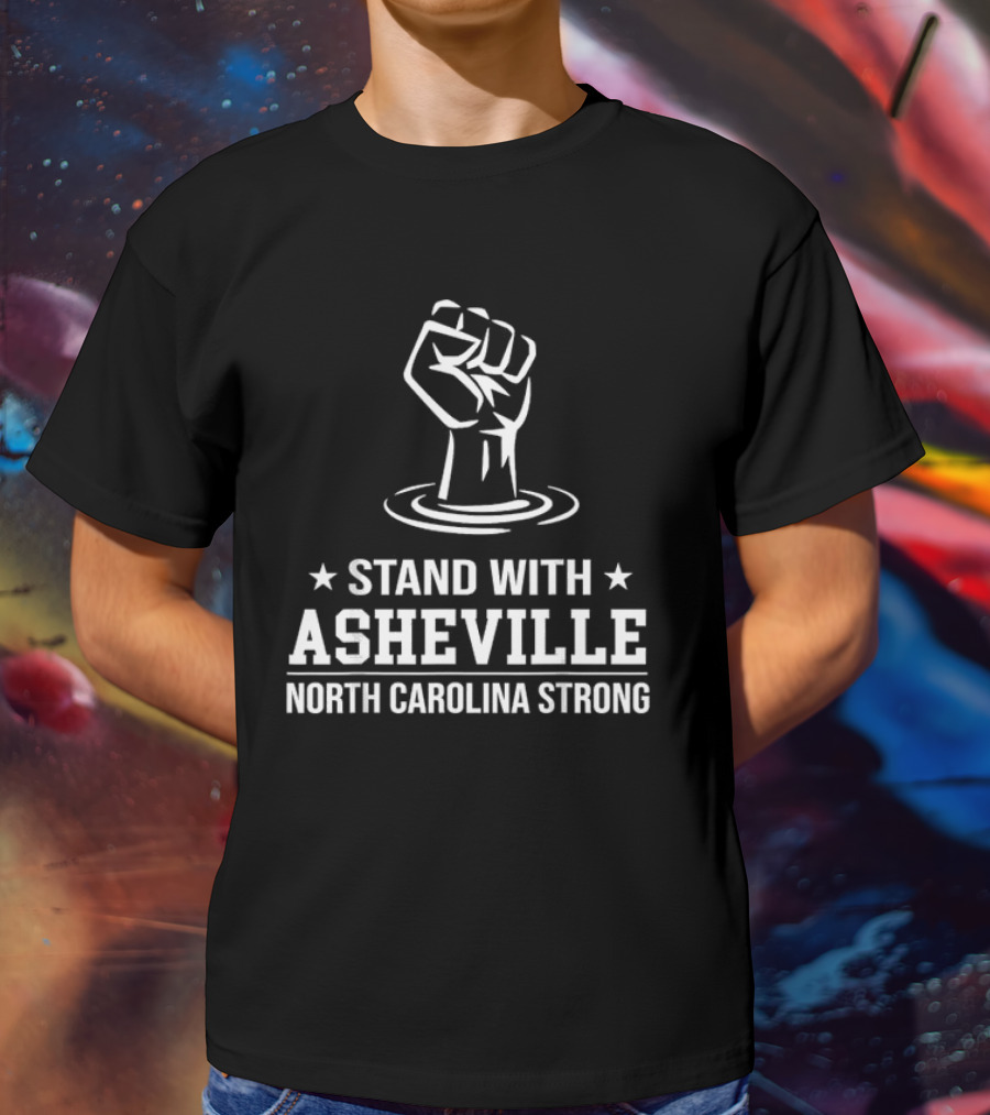 Stand With Asheville North Carolina Strong T-Shirt