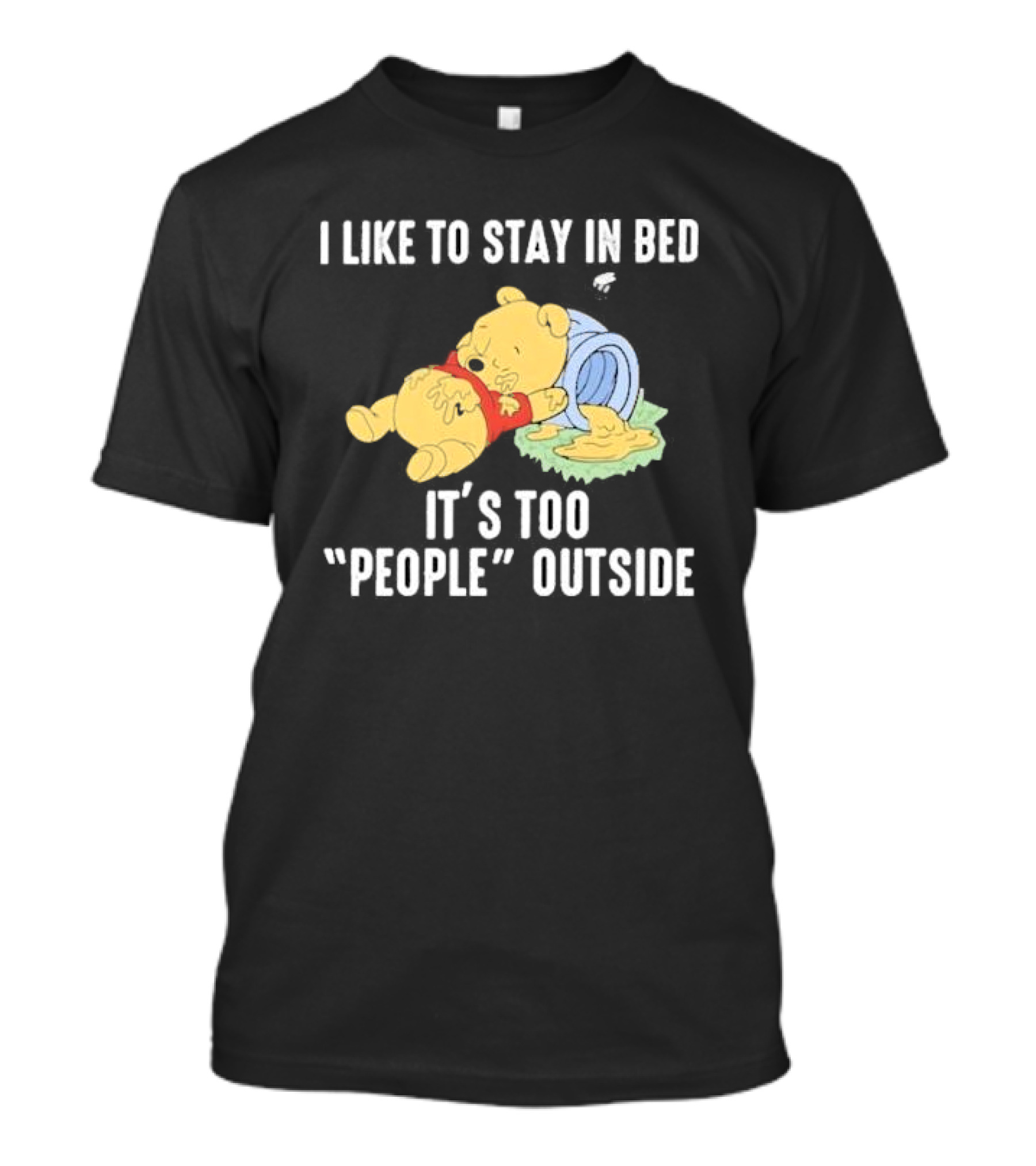 I Like To Stay In Bed It’s Too Peopley Outside With Sleeping Bear In Red T-Shirt