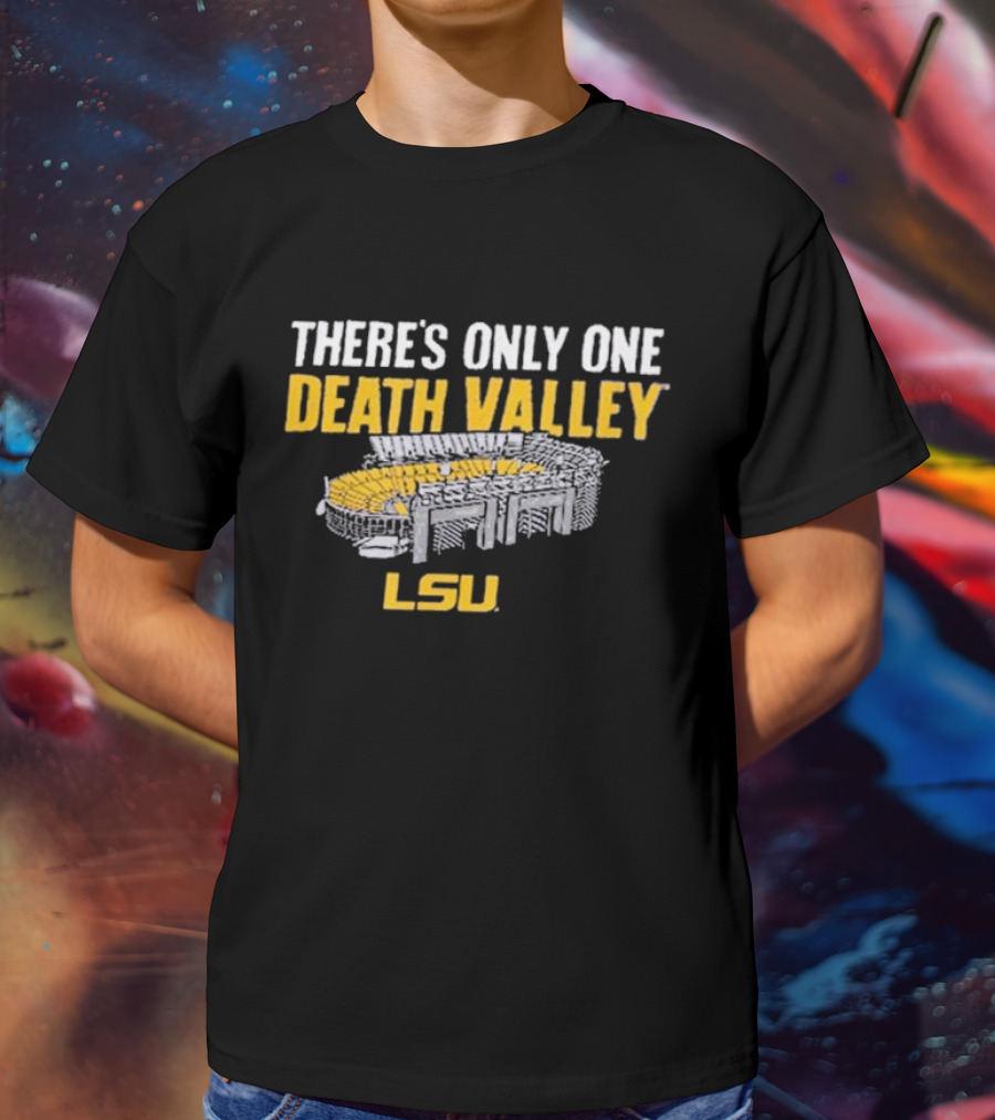 There’s Only One Death Valley LSU StadiumIllustration T-Shirt