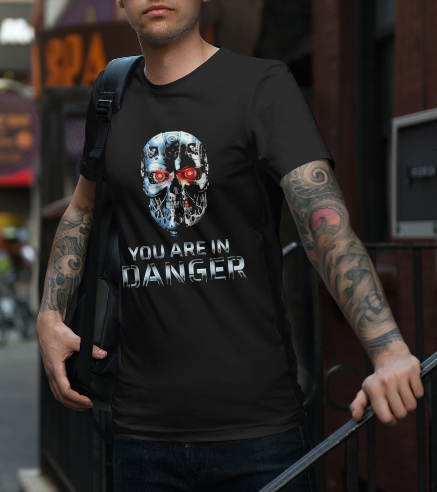 You Are In Danger Terminator Skynet Metal Skull T-Shirt