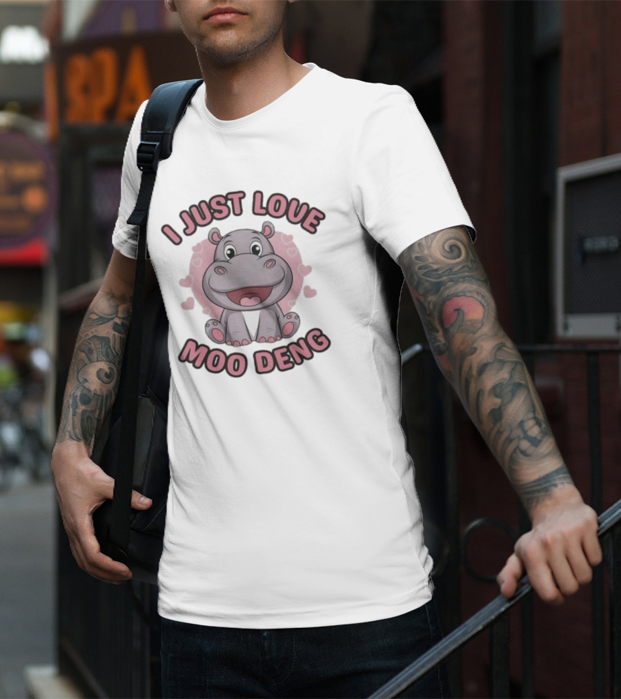 I Just Love Moo Deng Cute Hippopotamus T-Shirt