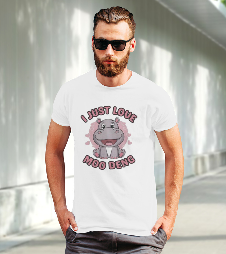 I Just Love Moo Deng Cute Hippopotamus T-Shirt