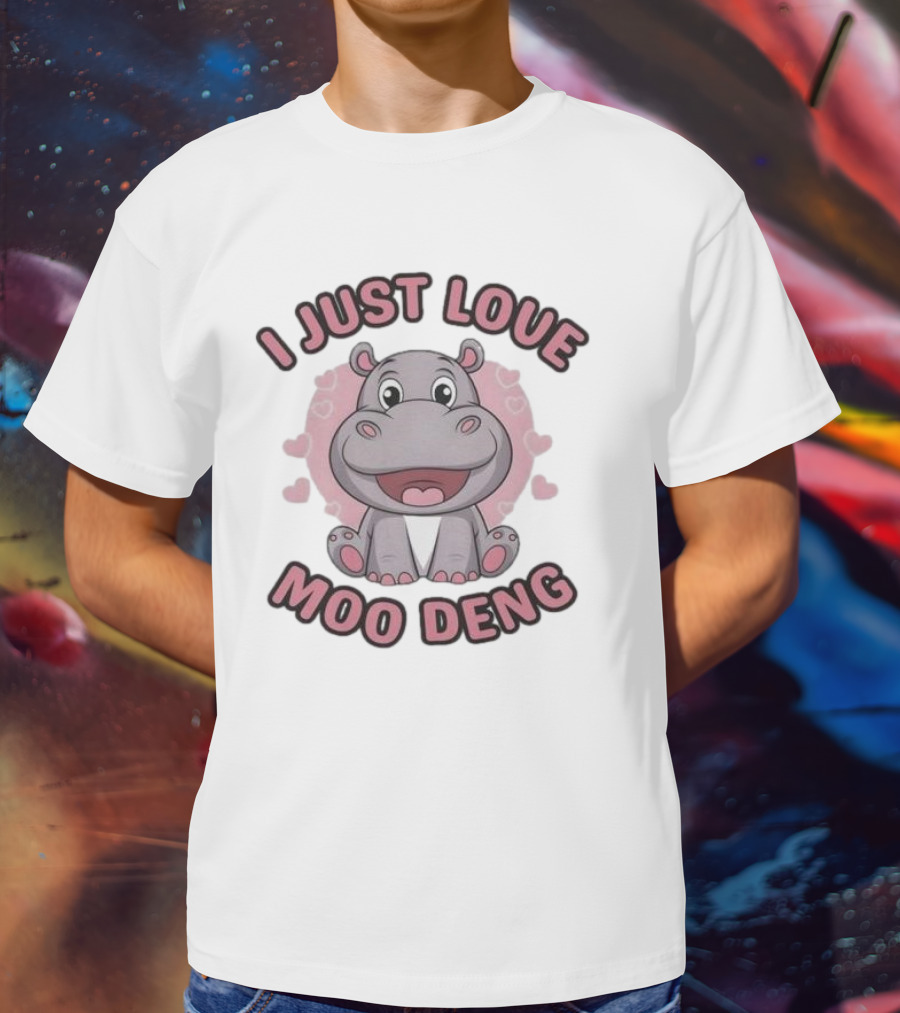 I Just Love Moo Deng Cute Hippopotamus T-Shirt