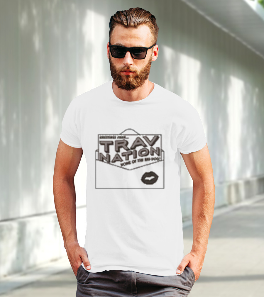 Greetings From Trav Nation Home Of The BD-Pods T-Shirt