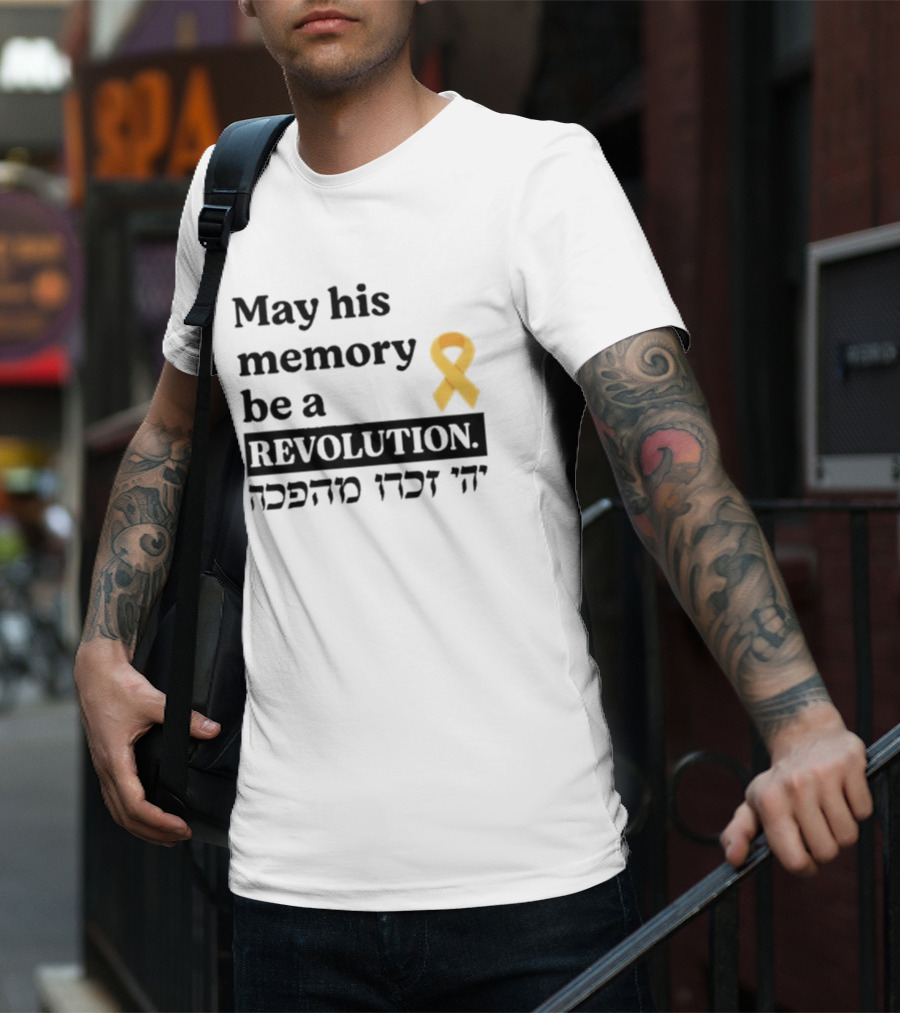 May His Memory Be A Revolution With Yellow Awareness T-Shirt