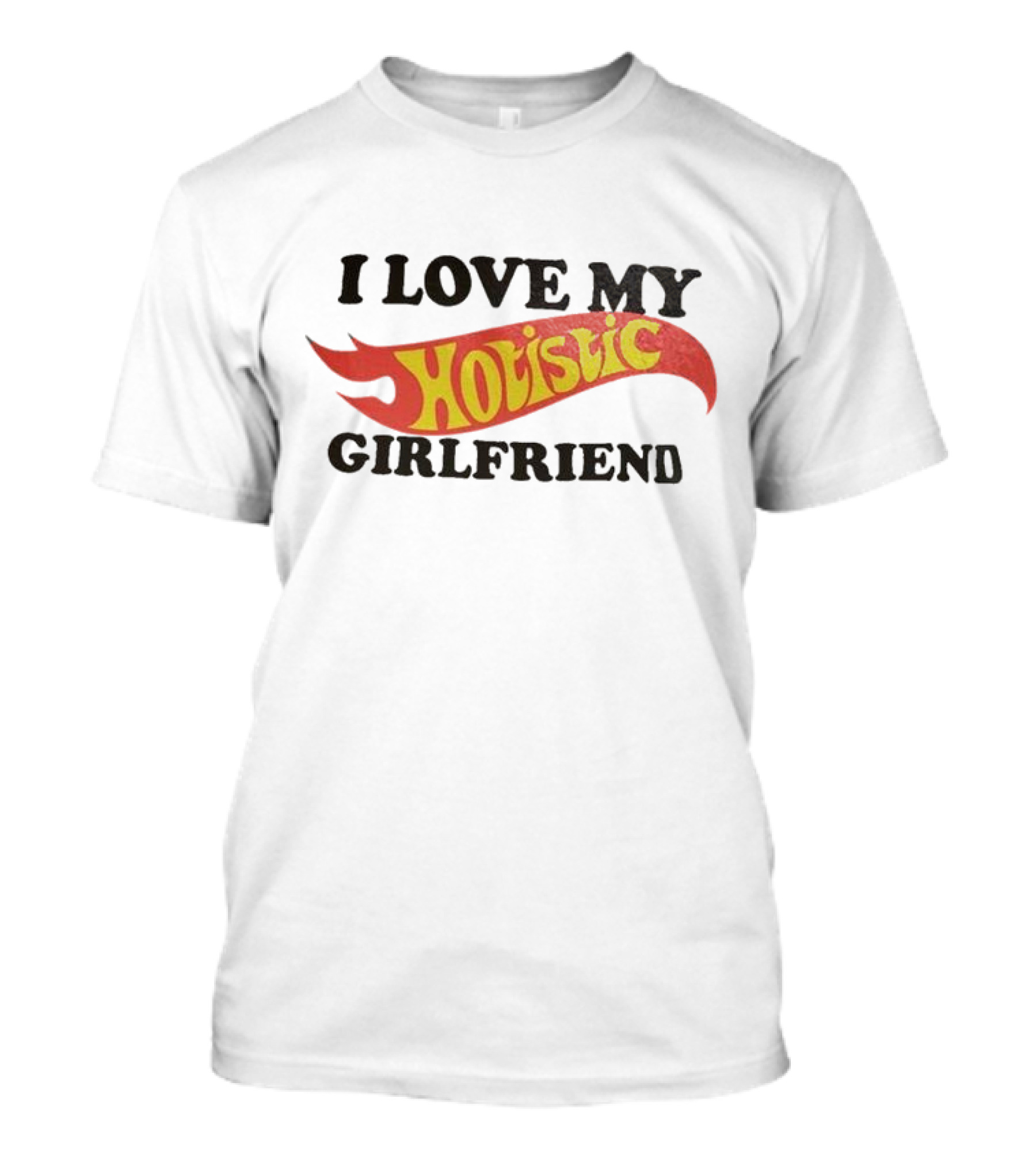 I Love My Hoistic Girlfriend T-Shirt