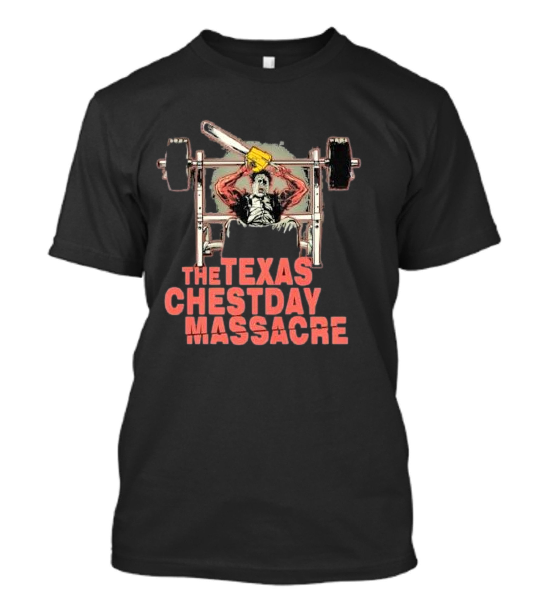 The Texas Chestday Massacre Horror Workout Characters Chainsaw Gym Scene T-Shirt