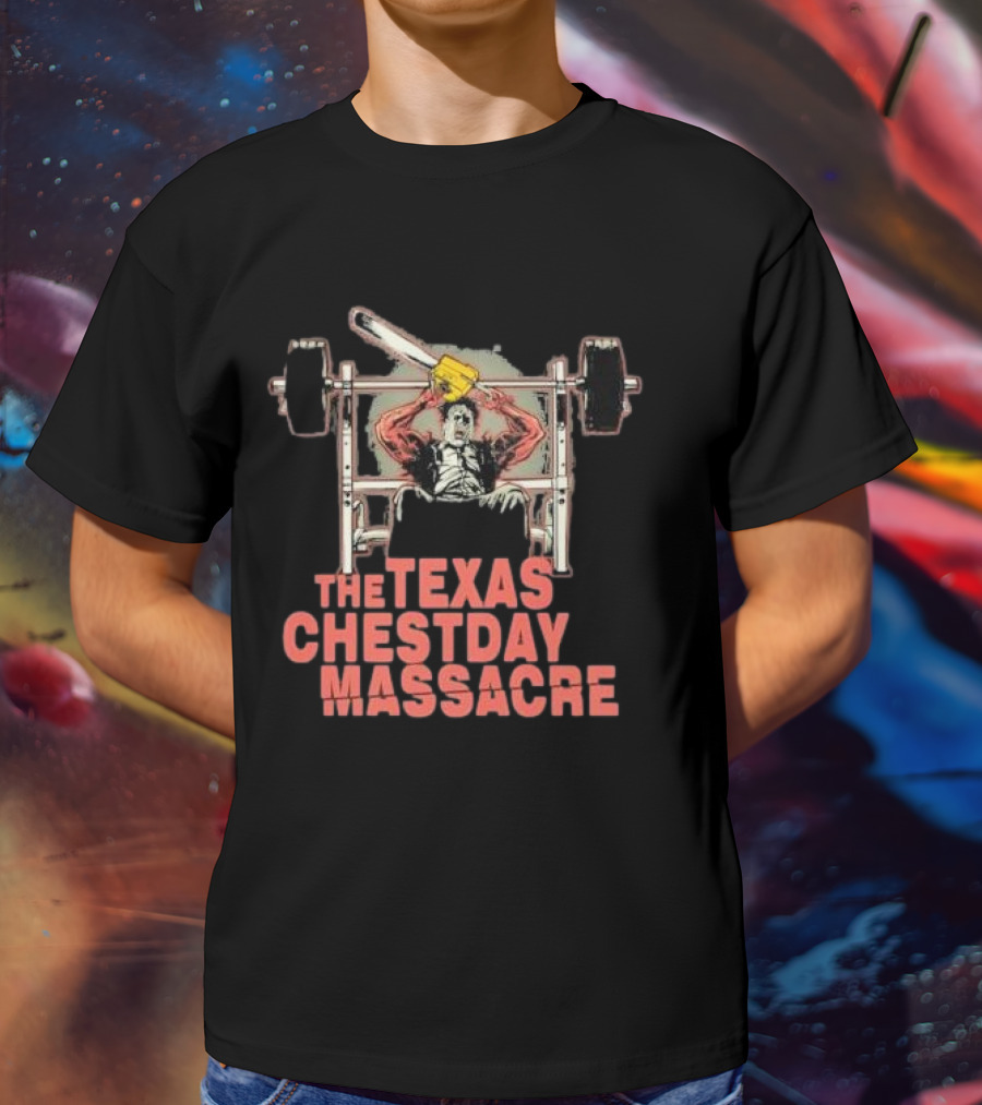 The Texas Chestday Massacre Horror Workout Characters Chainsaw Gym Scene T-Shirt