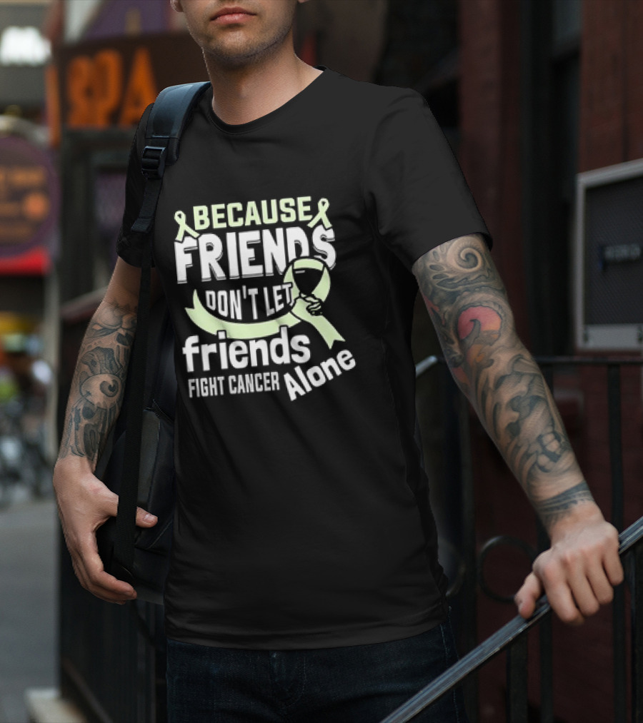 Because Friends Don’t Let Friends Fight Cancer Alone Ribbon And Wine Glass T-Shirt