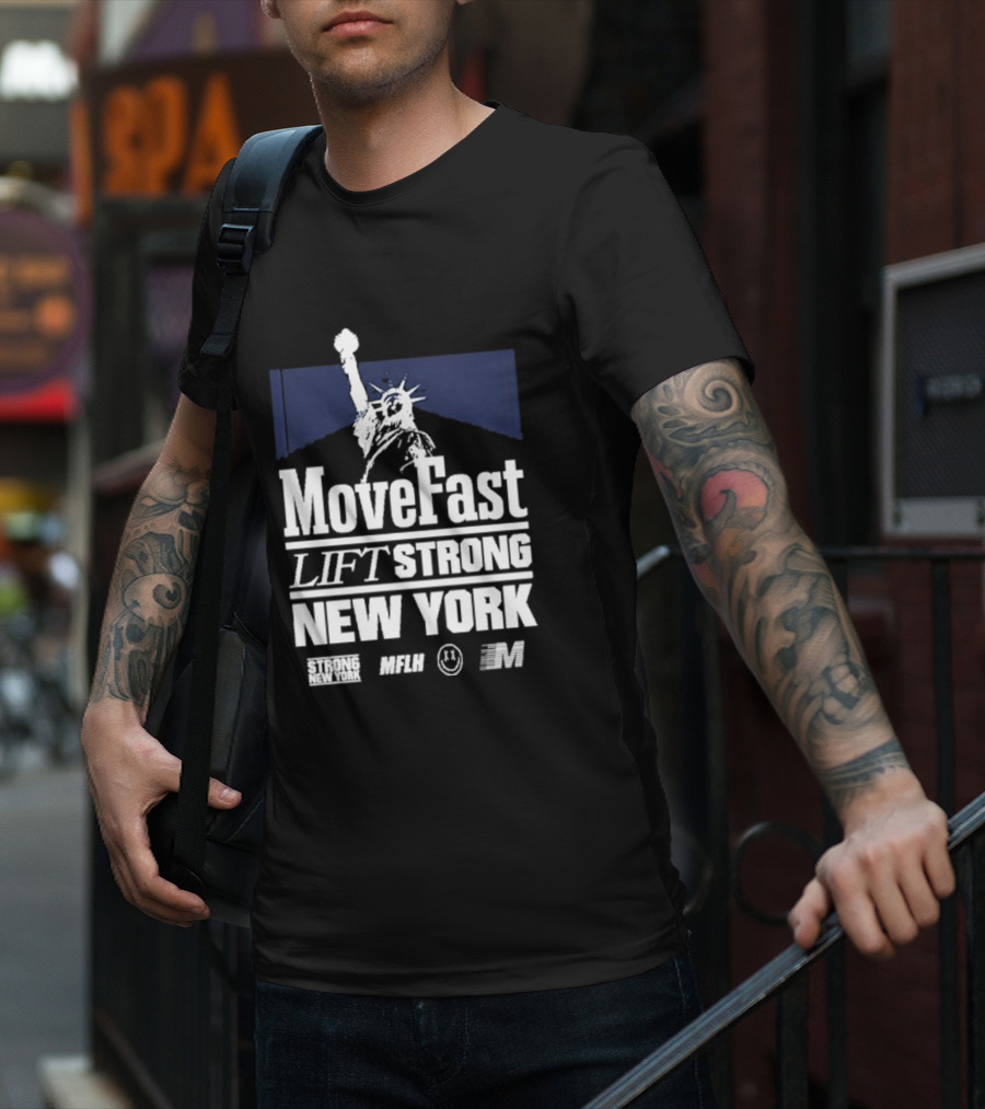 Move Fast Lift Strong New York MFLH Liberty T-Shirt