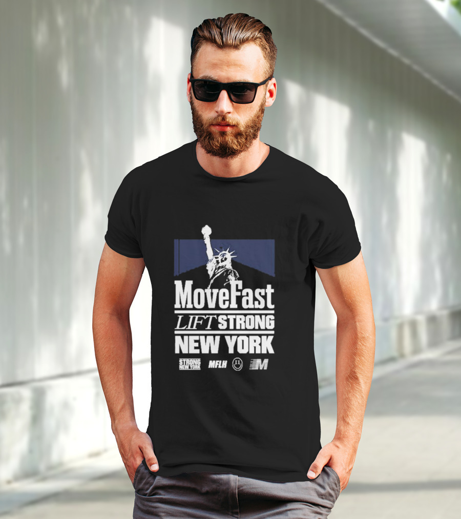 Move Fast Lift Strong New York MFLH Liberty T-Shirt
