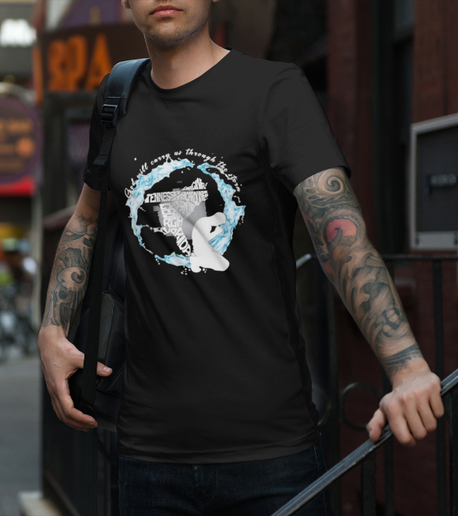 Pray For Florida God Will Carry Us Through The Storm Tennessee North Carolina Georgia Virginia Maryland Hurricane Milton T-Shirt