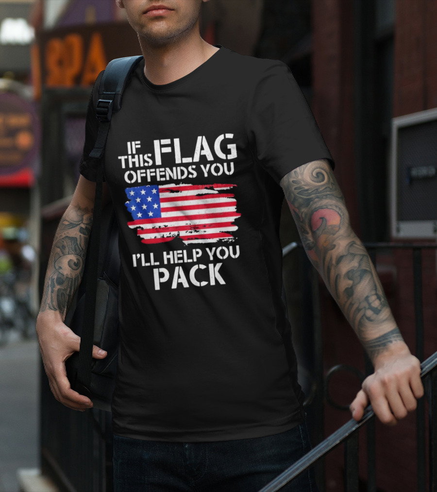 If This Flag Offends You I’ll Help You Pack American Flag T-Shirt
