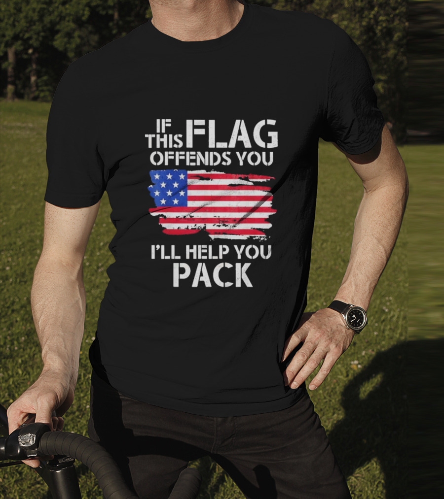 If This Flag Offends You I’ll Help You Pack American Flag T-Shirt