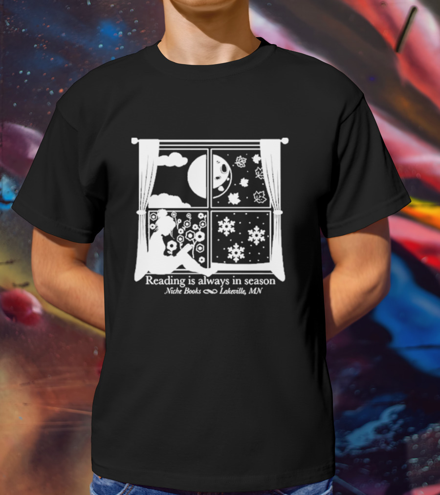 Niche Books Lakeville MN Reading Is Always In Season Four Seasons Window T-Shirt