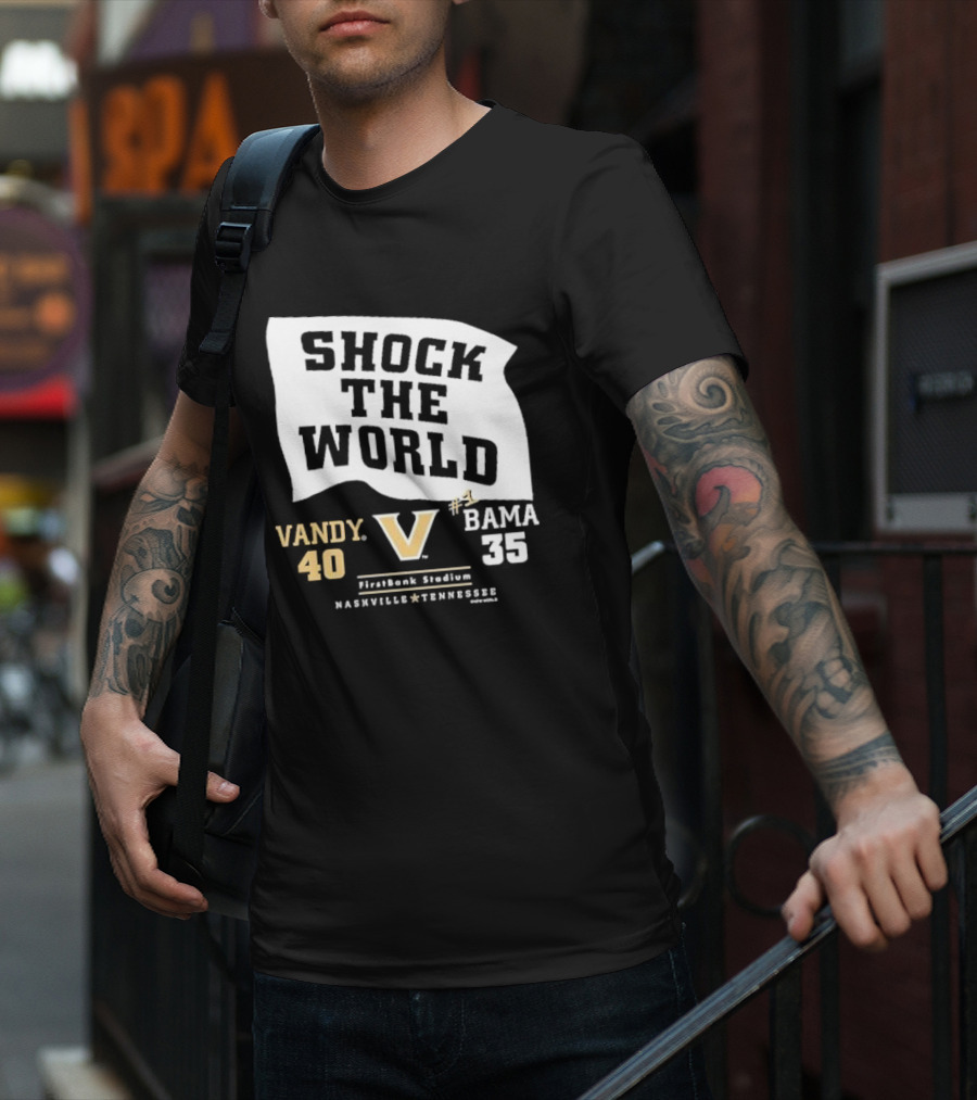 Shock The World Vandy 40 Bama 35 FirstBank Stadium Nashville T-Shirt