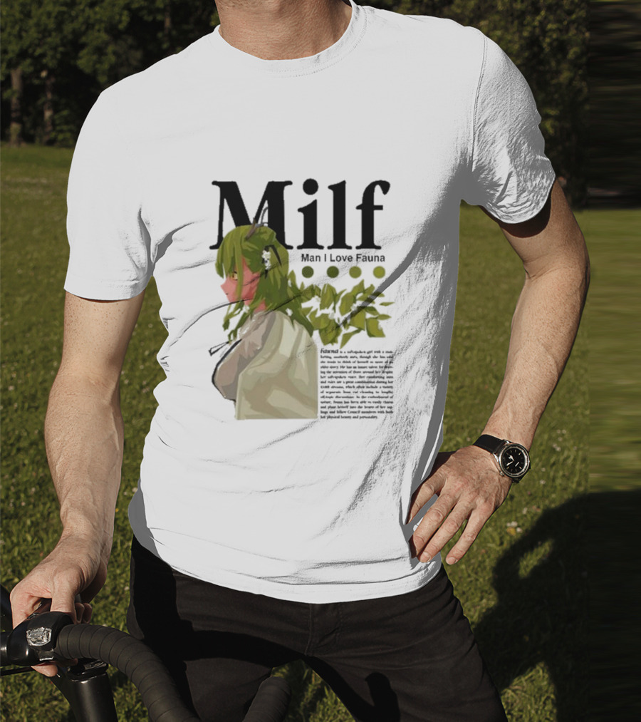 Milf Man I Love Fauna Emico Otero Green Hair Girl With Leaves T-Shirt