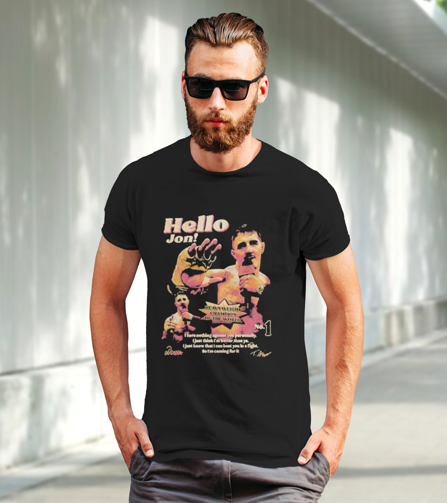 Hello Jon Heavyweight Champion Of The World No. 1 Tom Aspinall T-Shirt