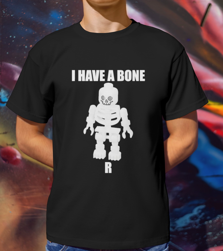 I Have A Bone LEGO Skeleton Figure R T-Shirt