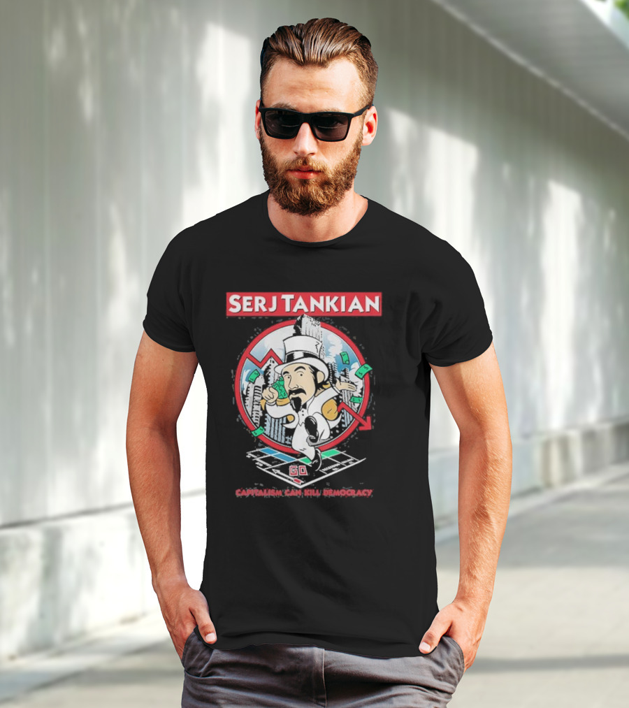 Serj Tankian Monopoly Style Critique: Capitalism Can Kill Democracy T-Shirt
