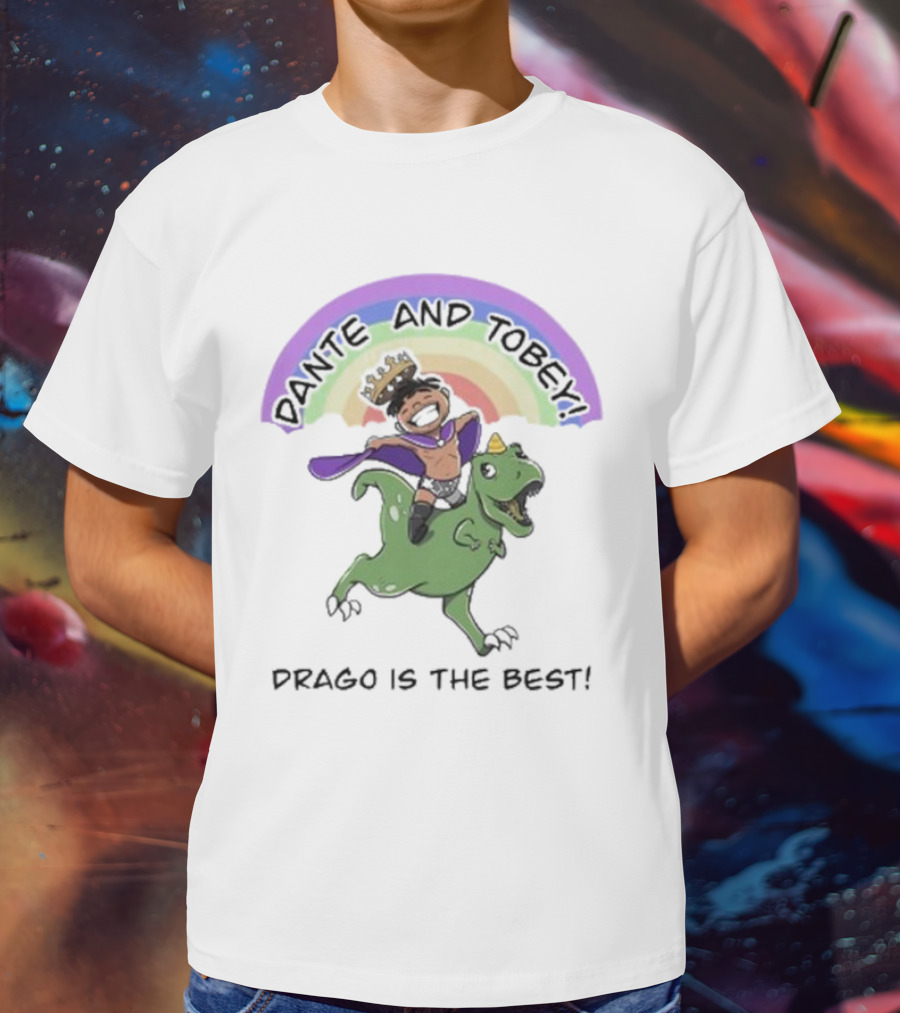 Dante And Tobey Drago Is The Best Riding Dinosaur Under Rainbow T-Shirt