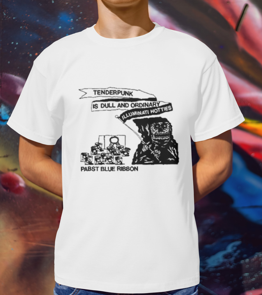 Tenderpunk Is Dull And Ordinary Illuminati Hotties Pabst Blue T-Shirt
