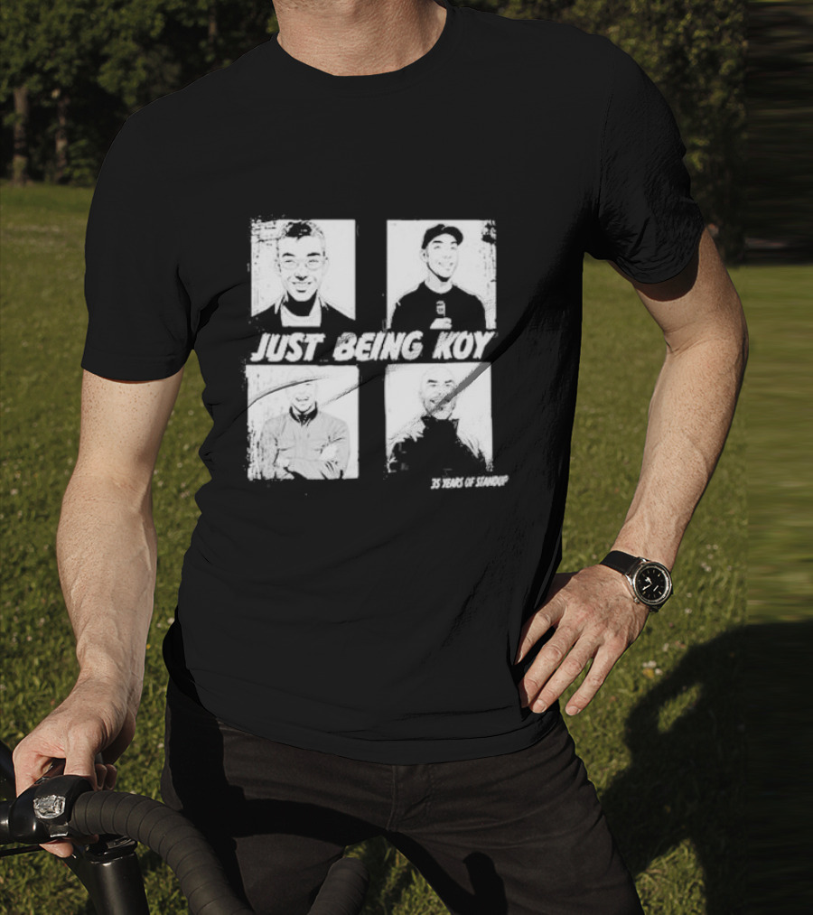 Just Being Koy 35 Years Of Standup T-Shirt