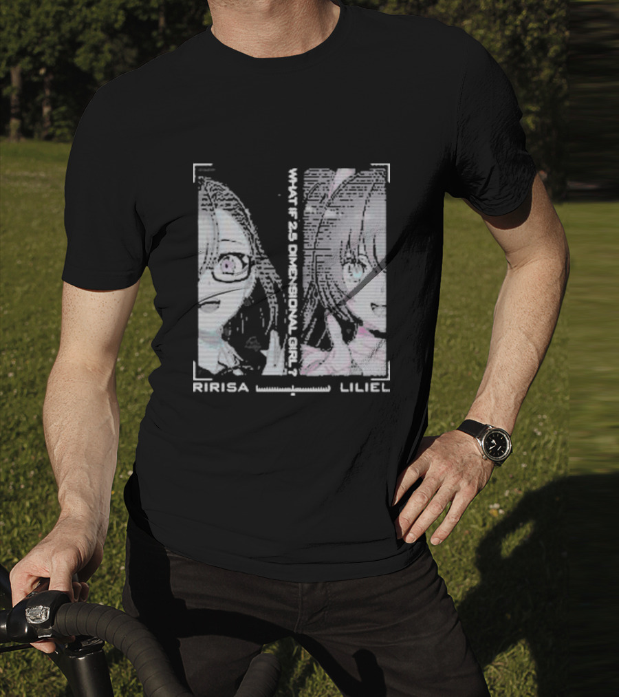 Ririsa And Liliel What If 2.5 Dimensional Girl T-Shirt