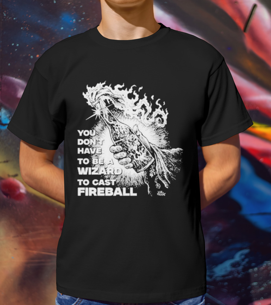 You Don't Have To Be A Wizard To Cast Fireball Diablo Macabre Flame Bottle T-Shirt