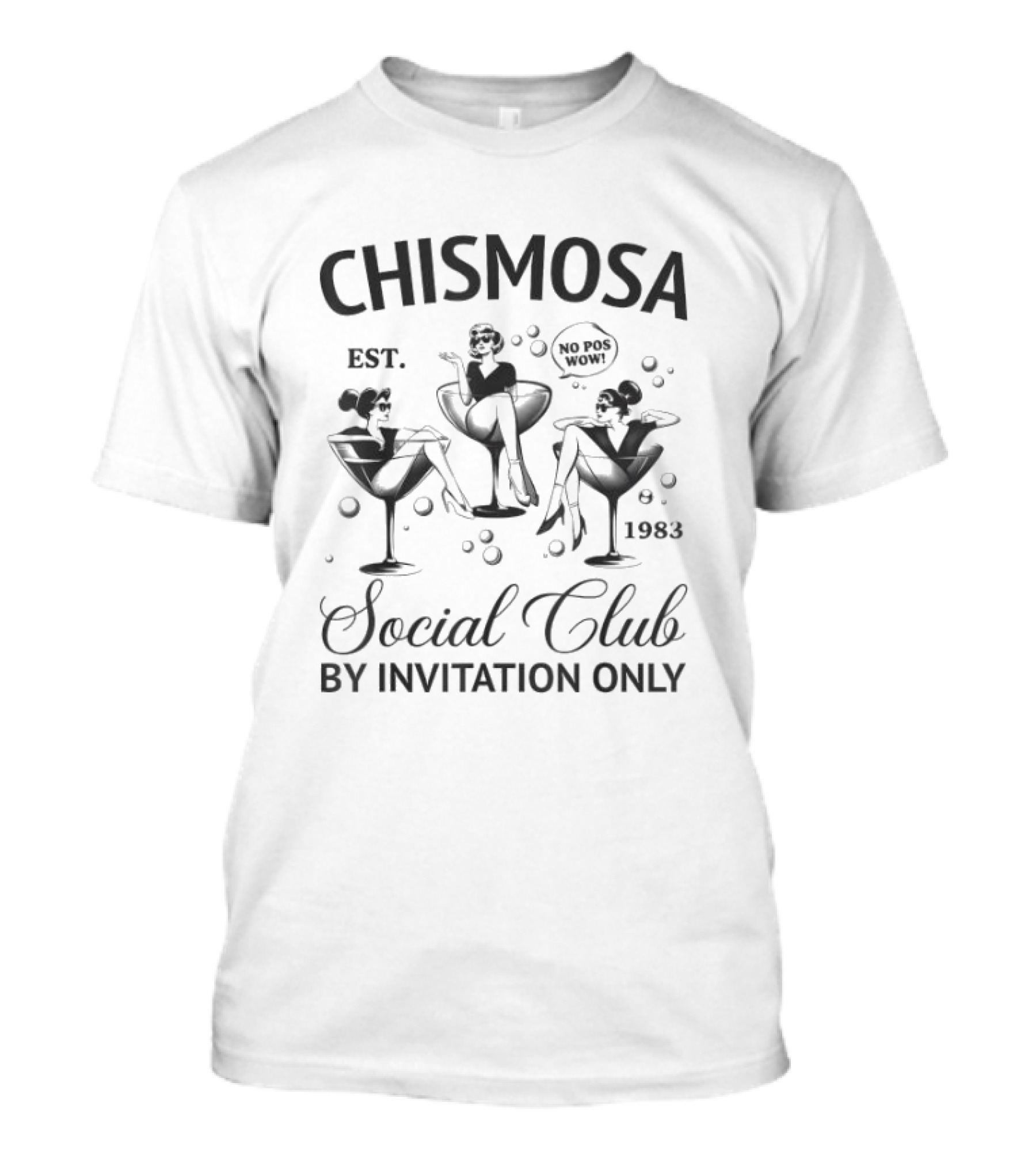 Chismosa Est. 1983 No Pos Wow Social Club By Invitation Only T-Shirt