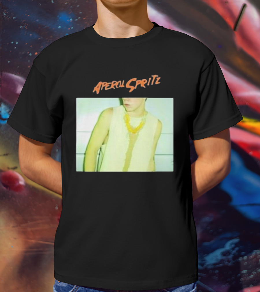 Aperol Spritz Photo Lately Baby I’ve Been Thinking About You And I T-Shirt