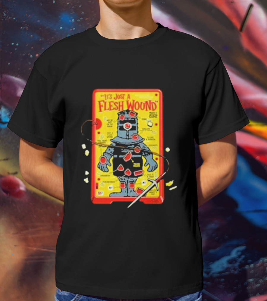 It's Just A Flesh Wound Skill Game Geek Monty Python T-Shirt