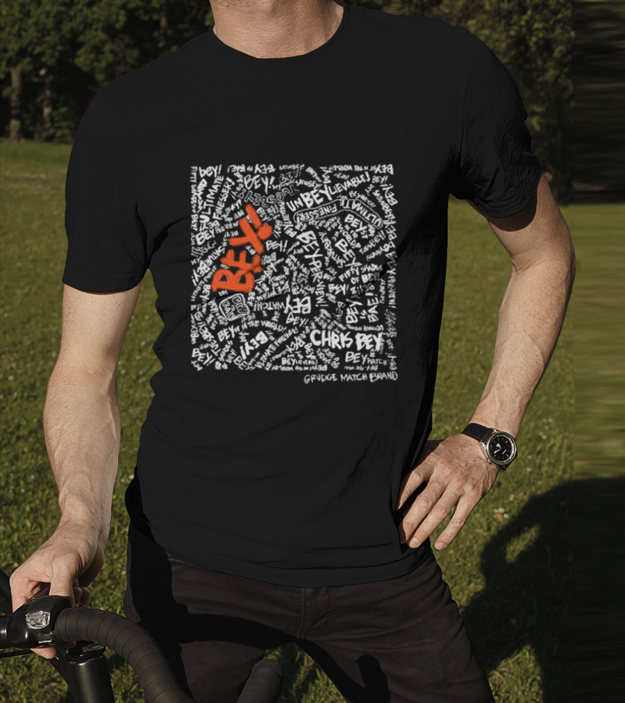 Chris Bey Unbelievable Bey Grudge Match Brand Bey T-Shirt