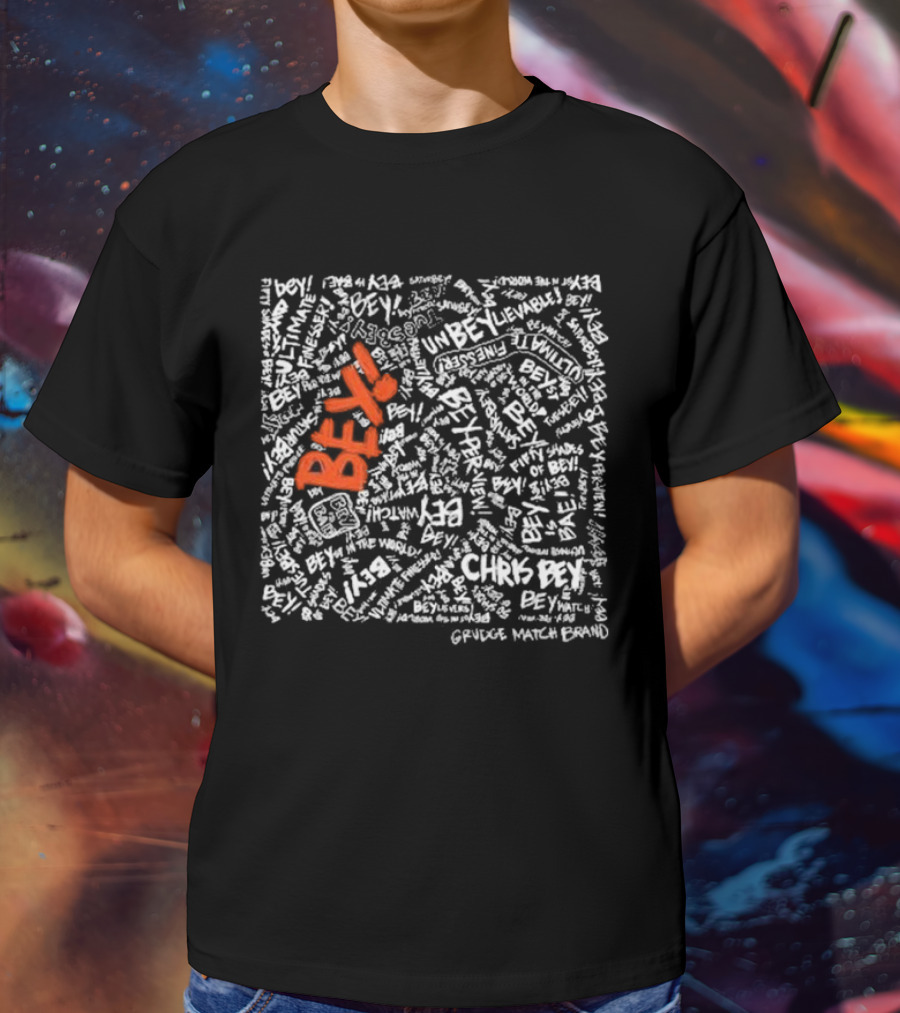 Chris Bey Unbelievable Bey Grudge Match Brand Bey T-Shirt