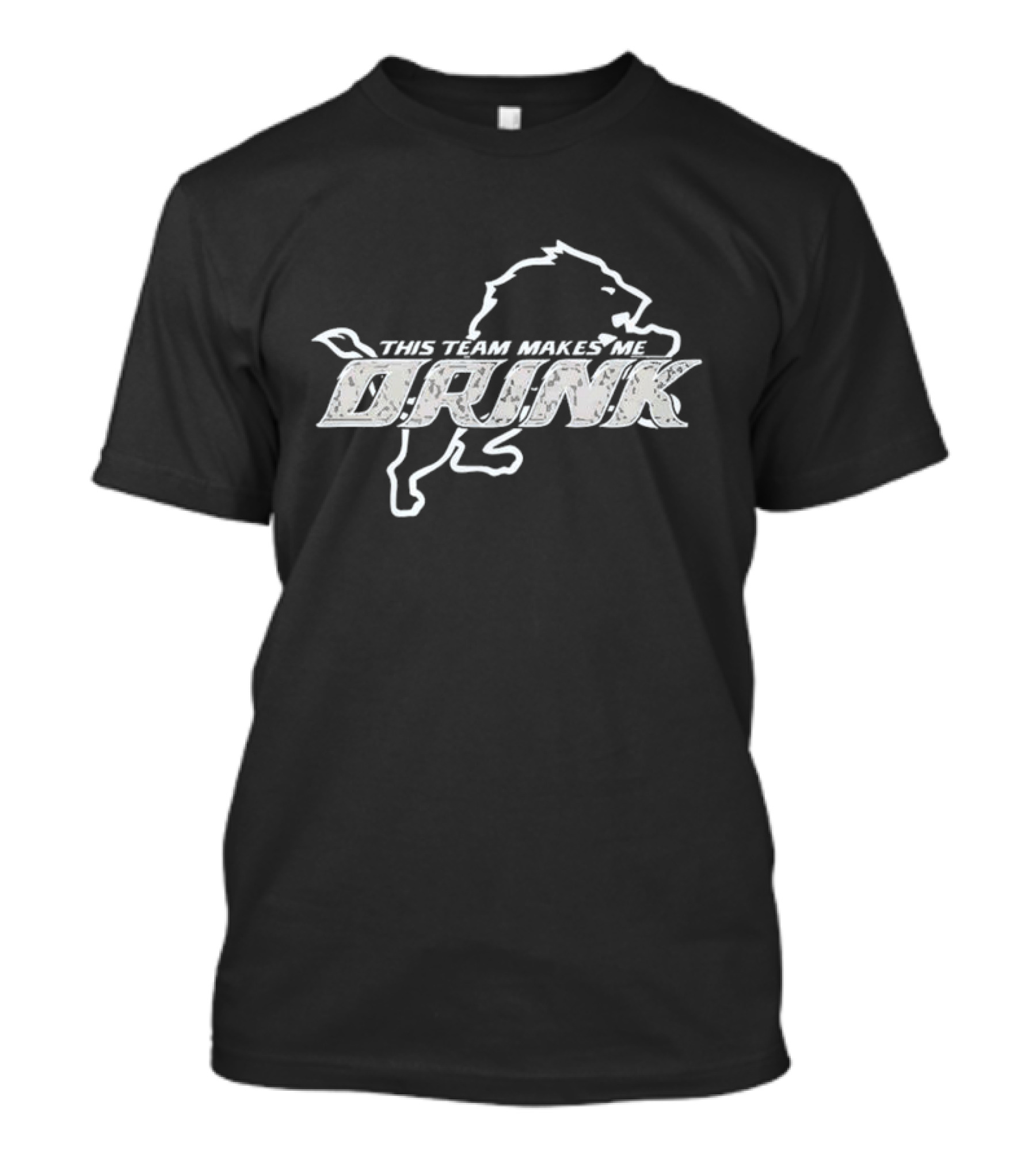 Detroit Lions This Team Makes Me Drink T-Shirt