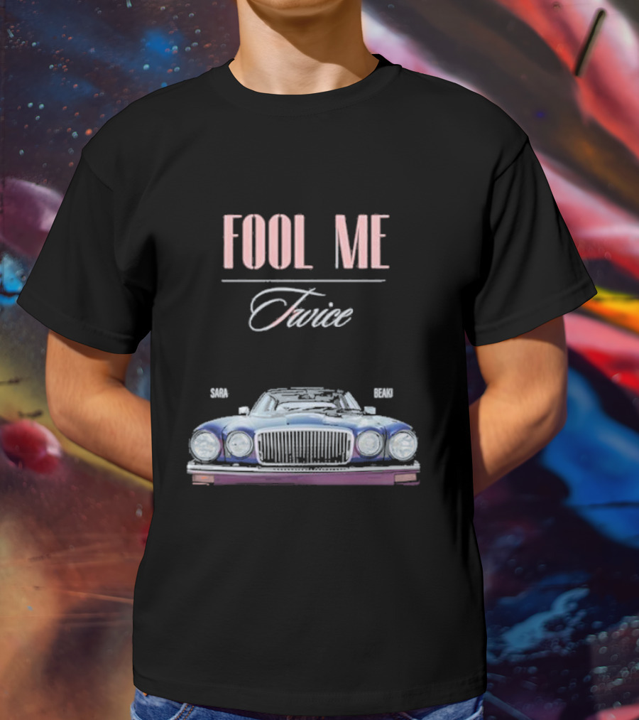 FOOL ME TWICE SARA BERKI VINTAGE CAR T-Shirt