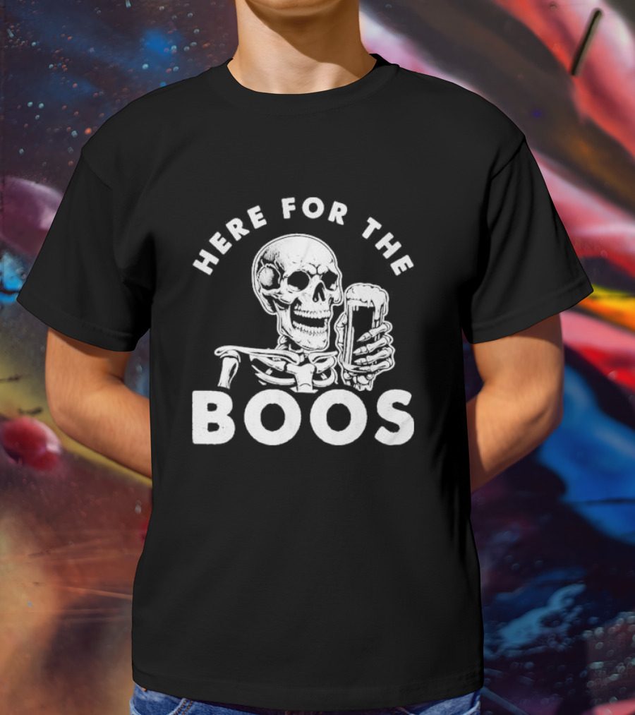 Here For The Boos Skeleton Holding Beer T-Shirt