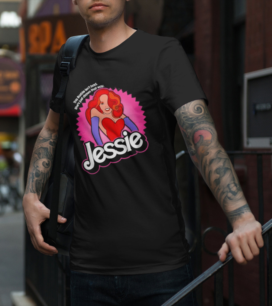 This Barbie Isn't Bad She's Just Drawn That Way Jessie T-Shirt
