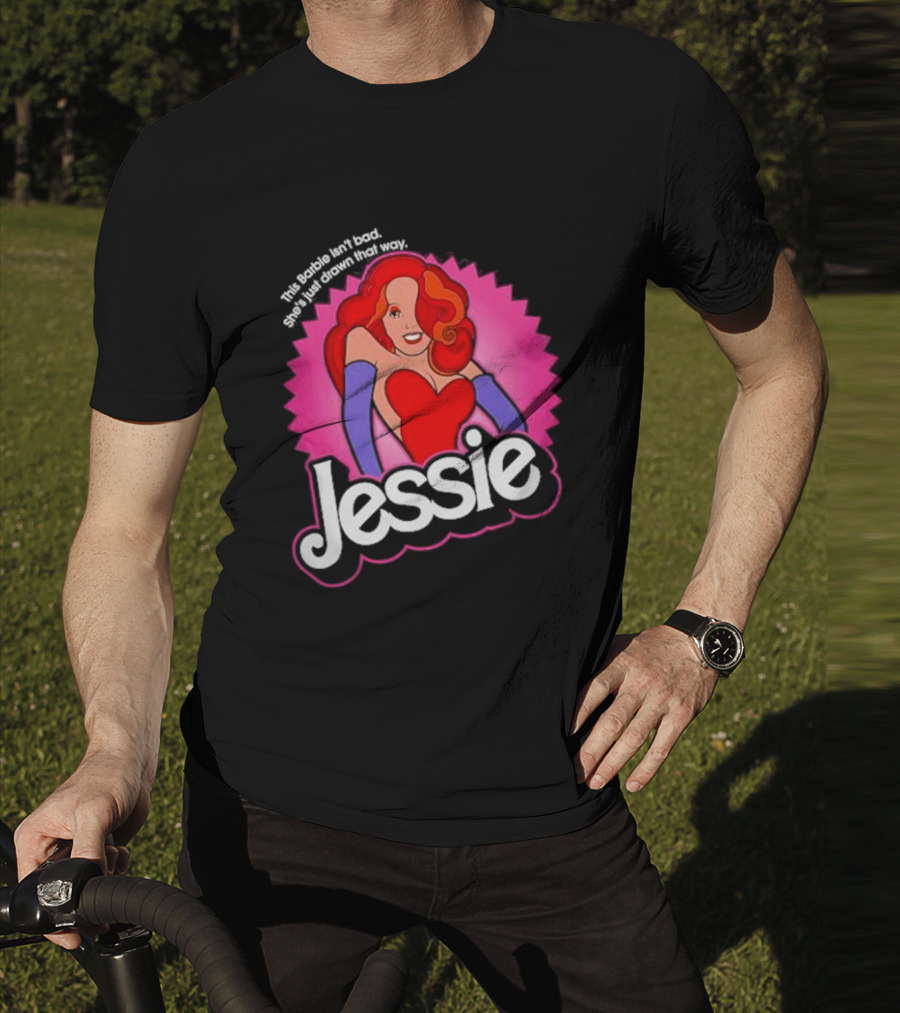 This Barbie Isn't Bad She's Just Drawn That Way Jessie T-Shirt