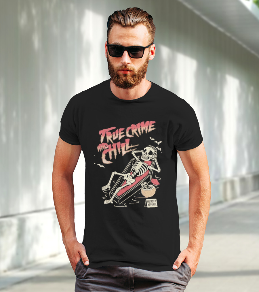 True Crime And Chill Skeleton Coffin Murder Apparel Demon T-Shirt