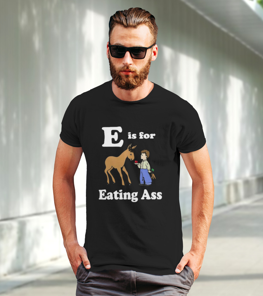 E Is For Eating Ass With Boy Feeding Donkey T-Shirt
