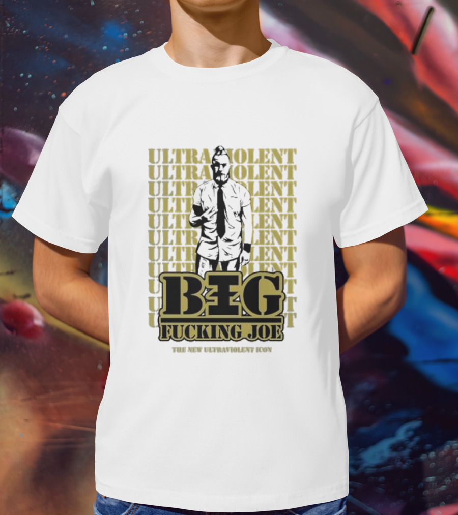BIG FCKING JOE ULTRAVIOLENT ICON NEW ULTRAVIOLENT T-Shirt
