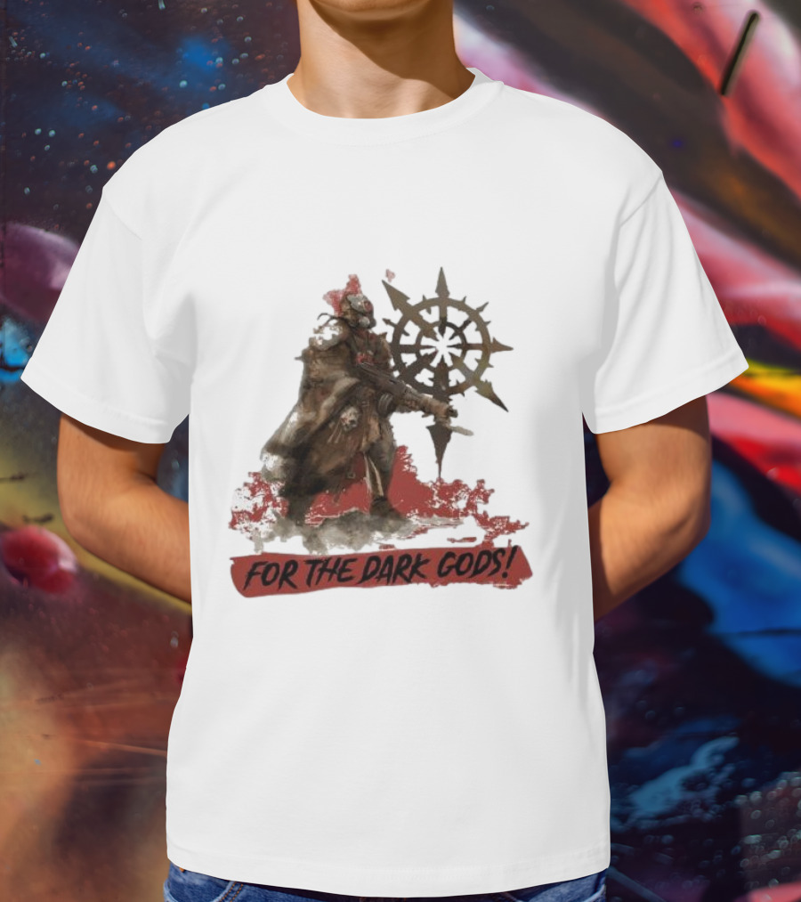 For The Dark Gods Chaos Cultist Symbol Warhammer 40K Fan T-Shirt