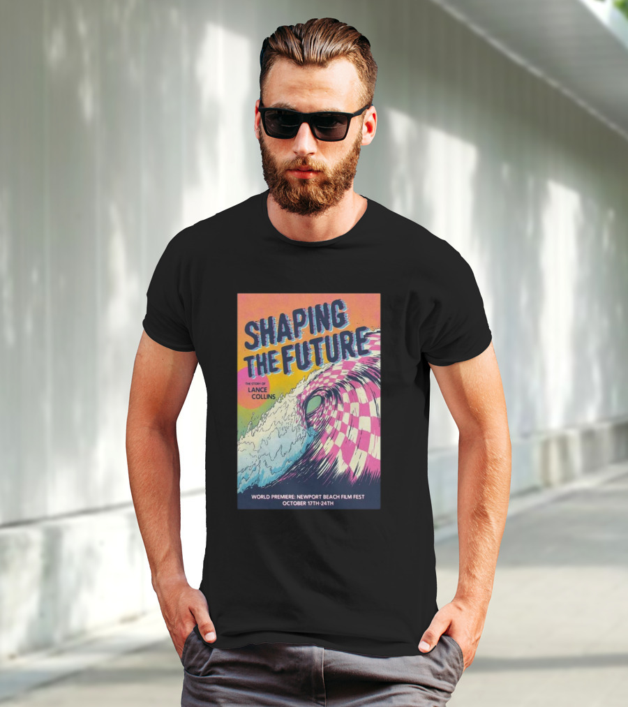 Shaping The Future: The Story Of Lance Collins World Premiere Newport Beach Film Fest October 17-24, T-Shirt